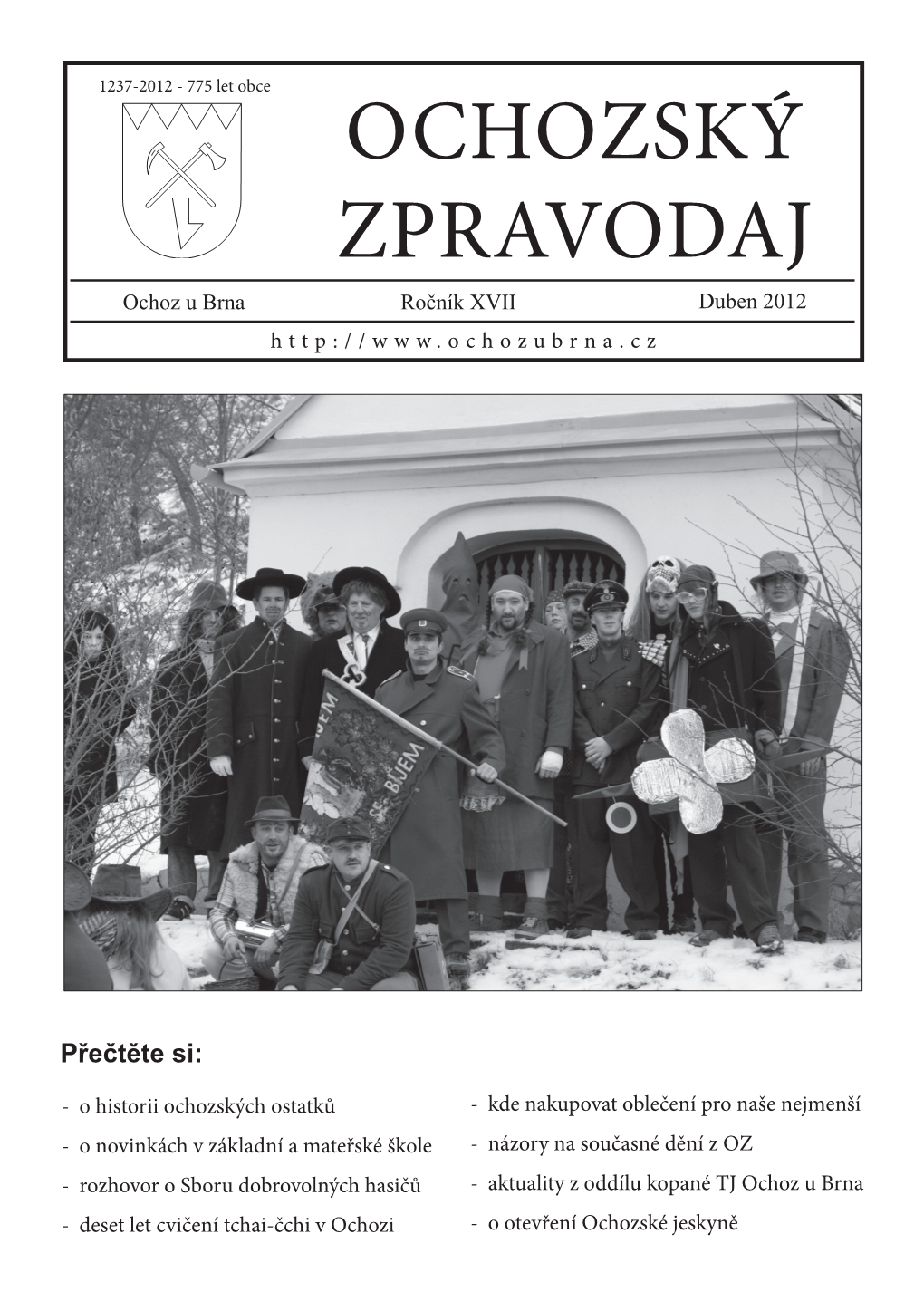 OCHOZSKÝ ZPRAVODAJ Ochoz U Brna Ročník XVII Duben 2012