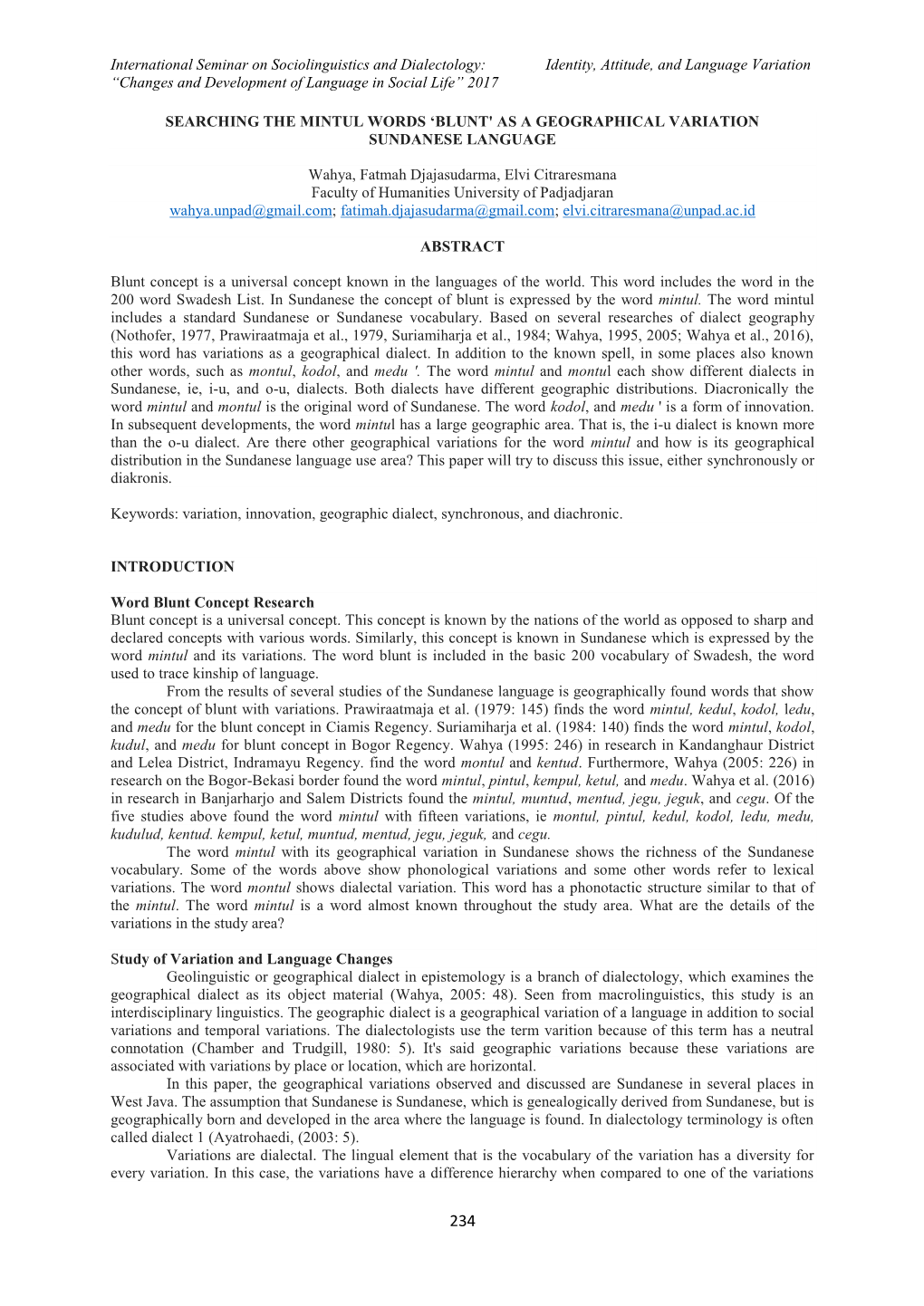 International Seminar on Sociolinguistics and Dialectology: Identity, Attitude, and Language Variation “Changes and Development of Language in Social Life” 2017