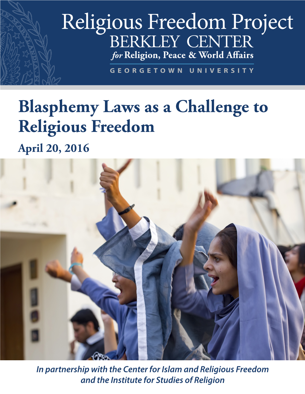 Blasphemy Laws As a Challenge to Religious Freedom April 20, 2016