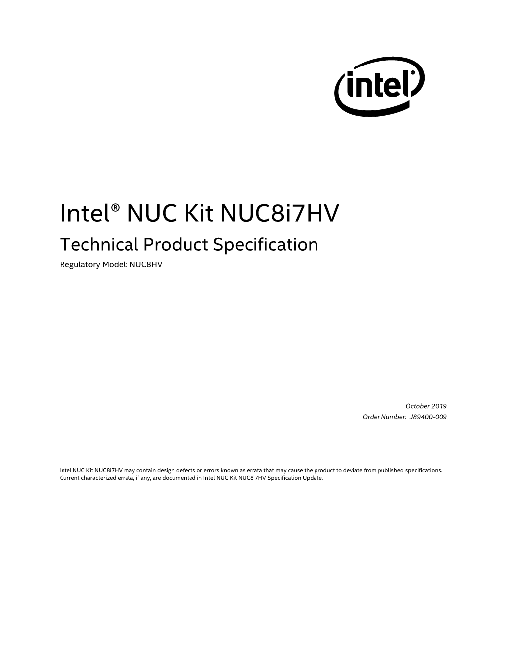 Intel® NUC Kit Nuc8i7hv Technical Product Specification Regulatory Model: NUC8HV