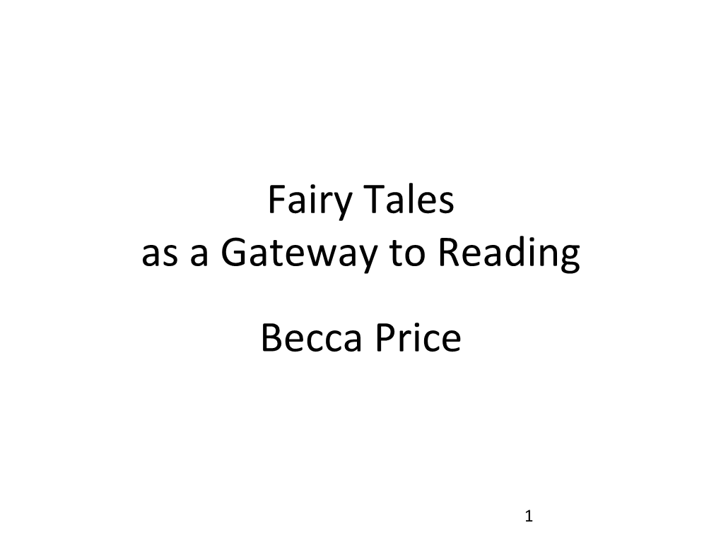 Fairy Tales As an Introduction to Reading