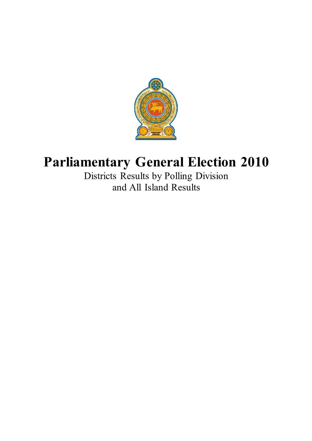 Results of Parliamentary General Election – 2010