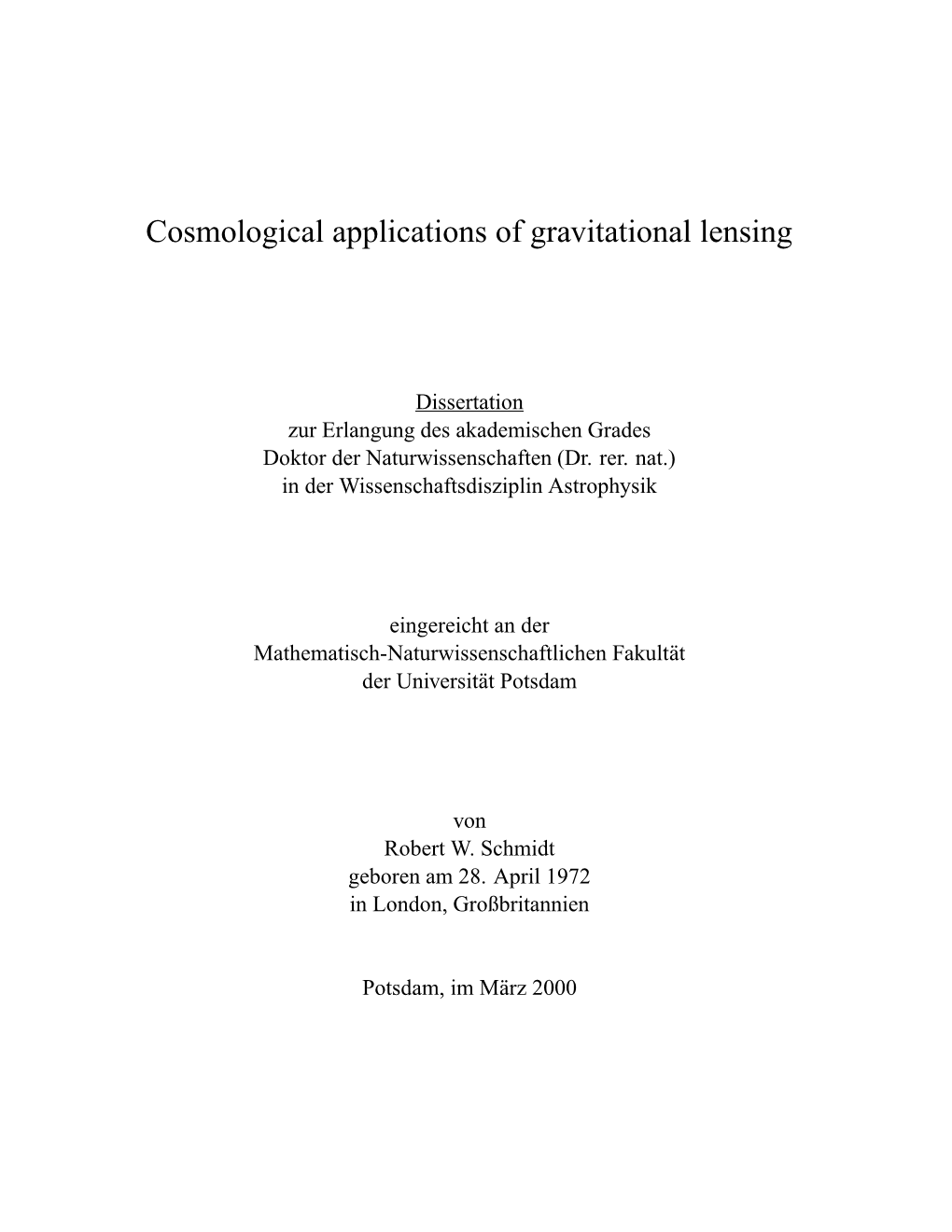 Cosmological Applications of Gravitational Lensing