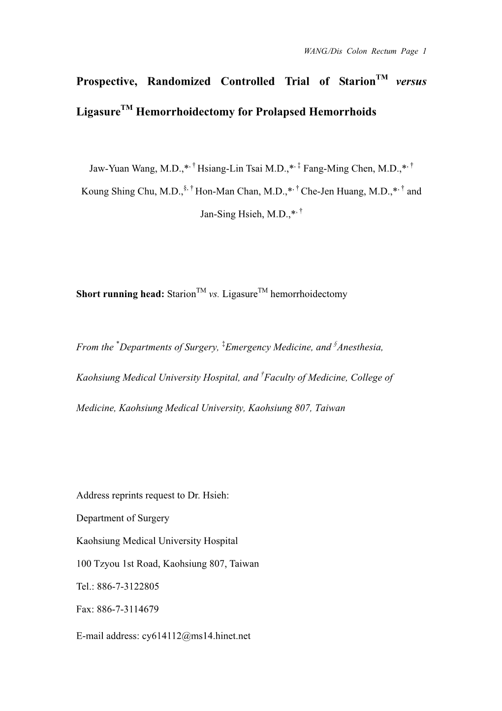 Prospective, Randomized Controlled Trial of Stariontm Versus