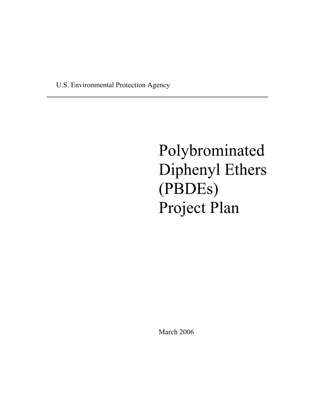 Polybrominated Diphenyl Ethers (Pbdes) Project Plan