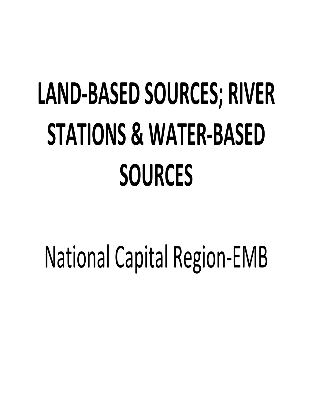 RIVER STATIONS & WATER-BASED SOURCES National Capital Region