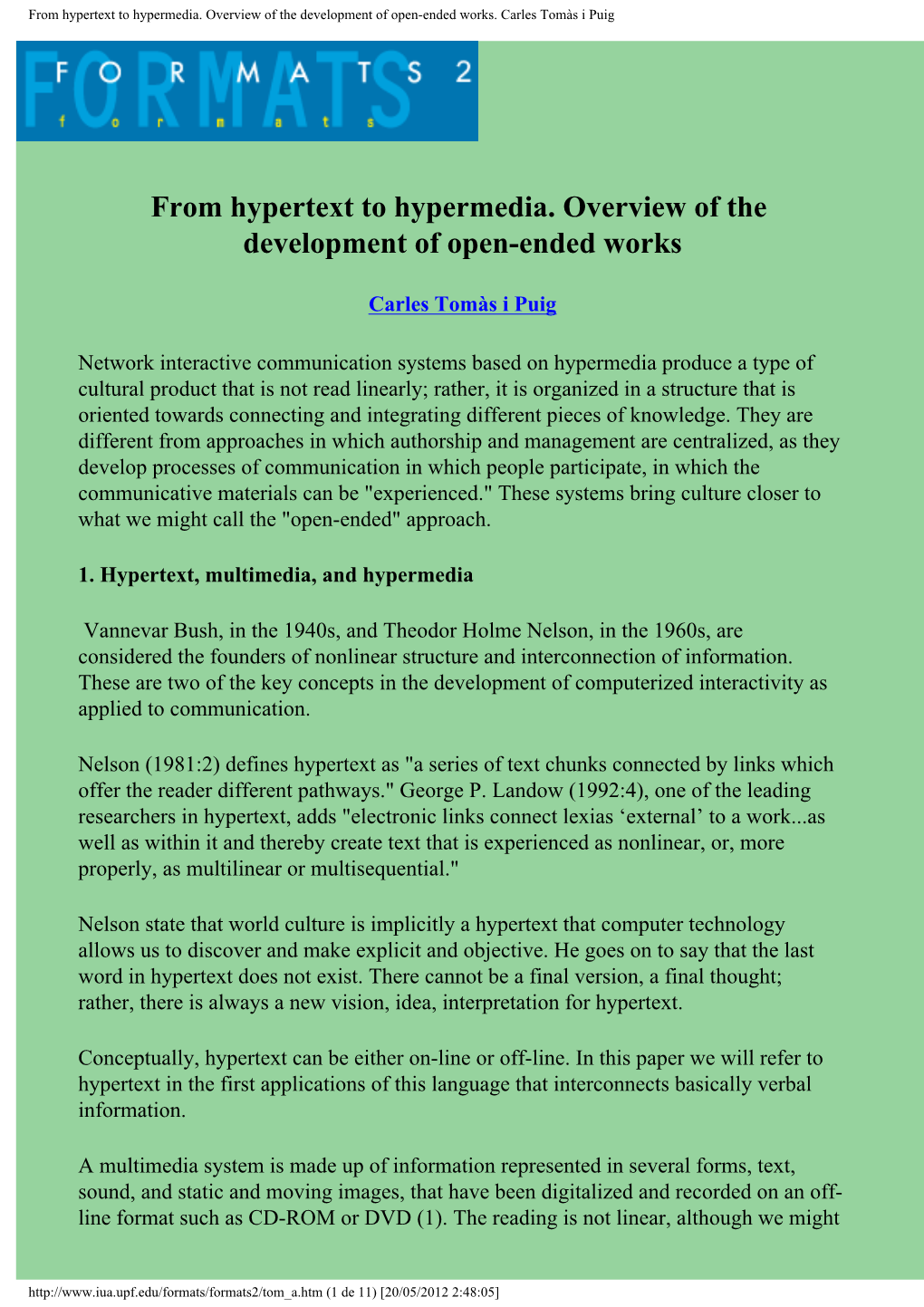 From Hypertext to Hypermedia. Overview of the Development of Open-Ended Works