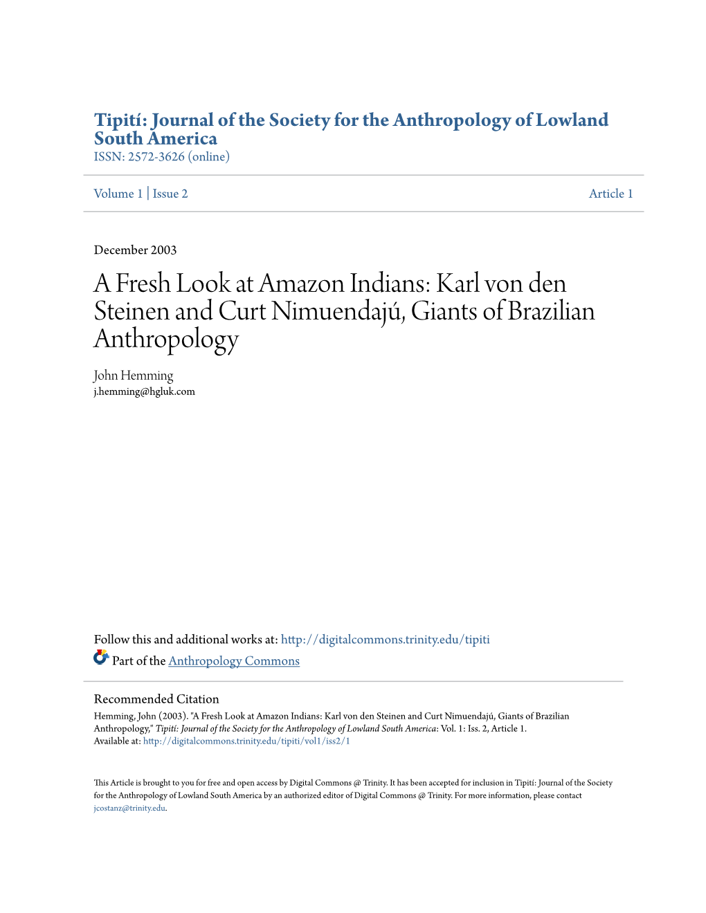 A Fresh Look at Amazon Indians: Karl Von Den Steinen and Curt Nimuendajú, Giants of Brazilian Anthropology John Hemming J.Hemming@Hgluk.Com