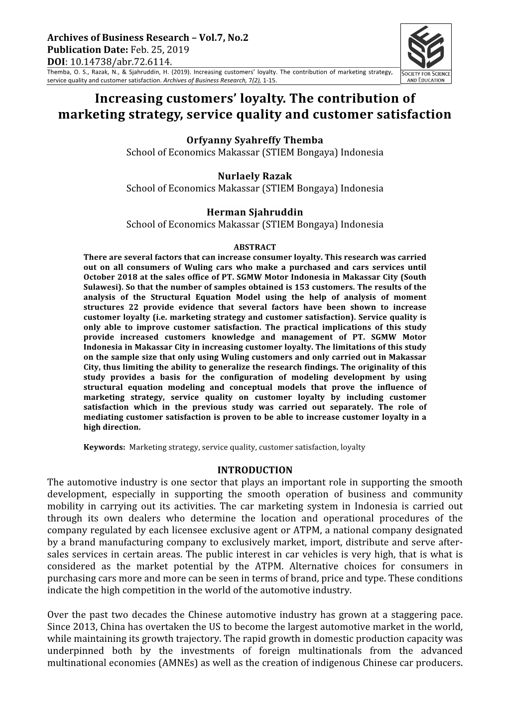 Increasing Customers' Loyalty. the Contribution of Marketing Strategy, Service Quality and Customer Satisfaction