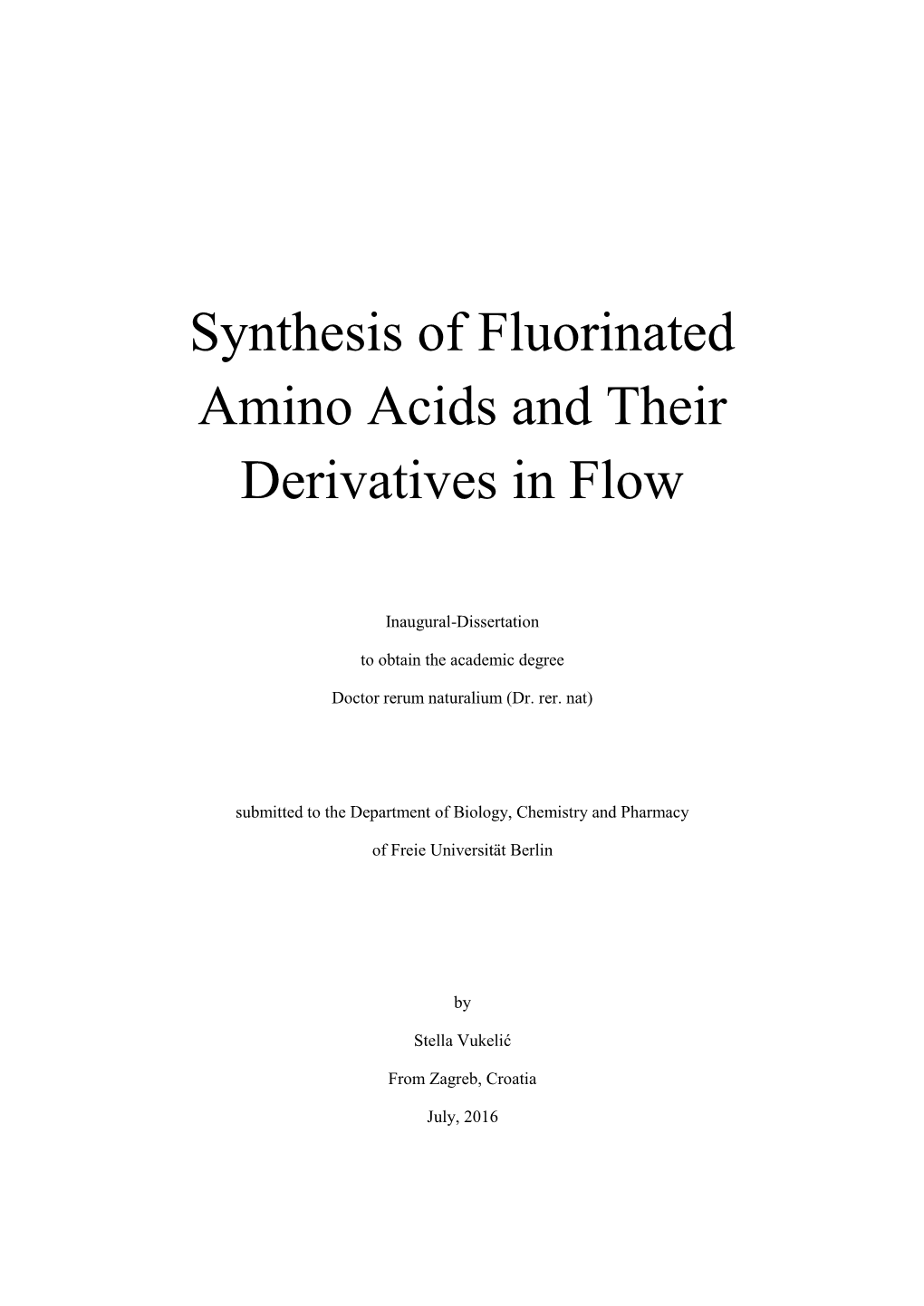 Synthesis of Fluorinated Amino Acids and Their Derivatives in Flow