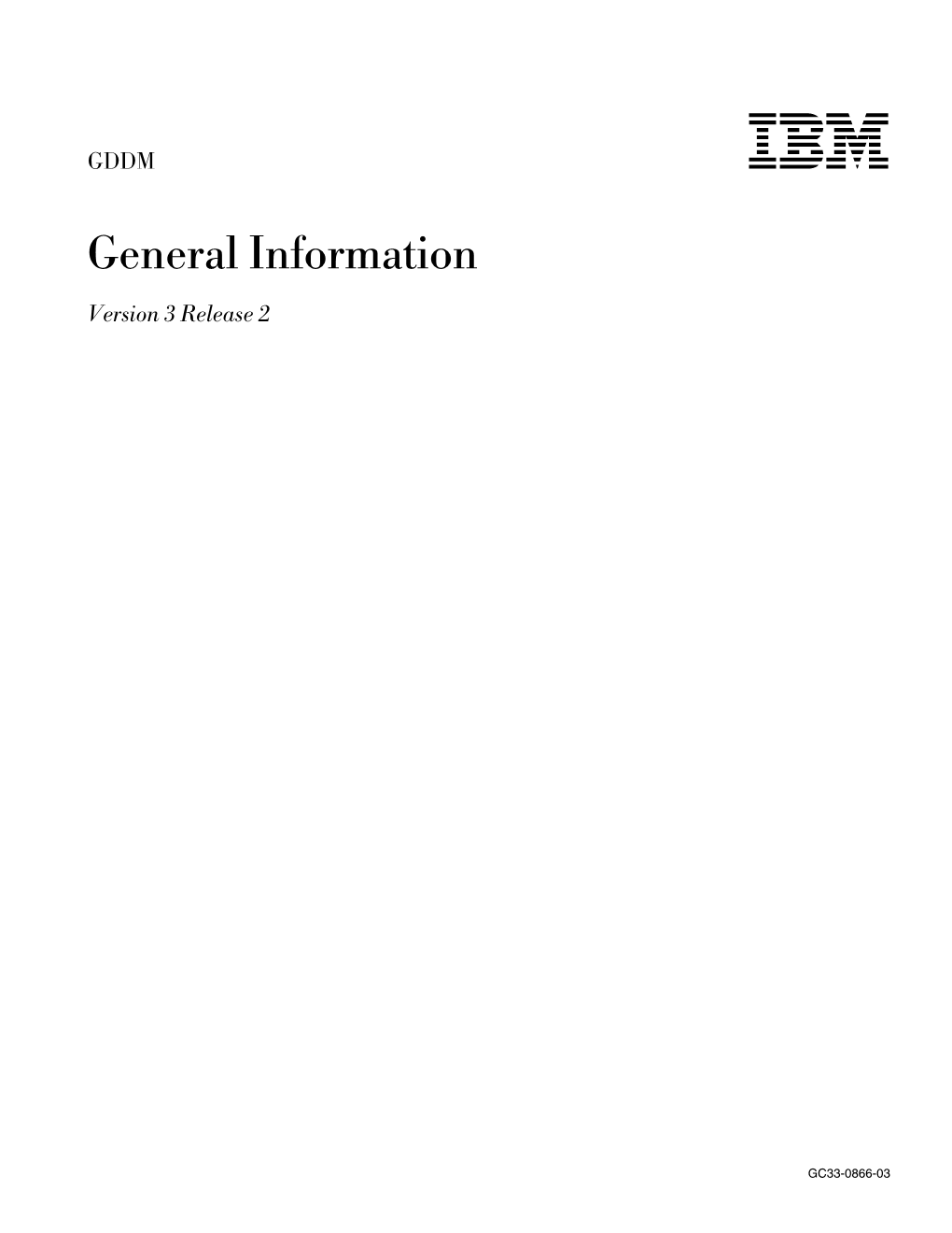 IBM GDDM General Information GC33-0866-03