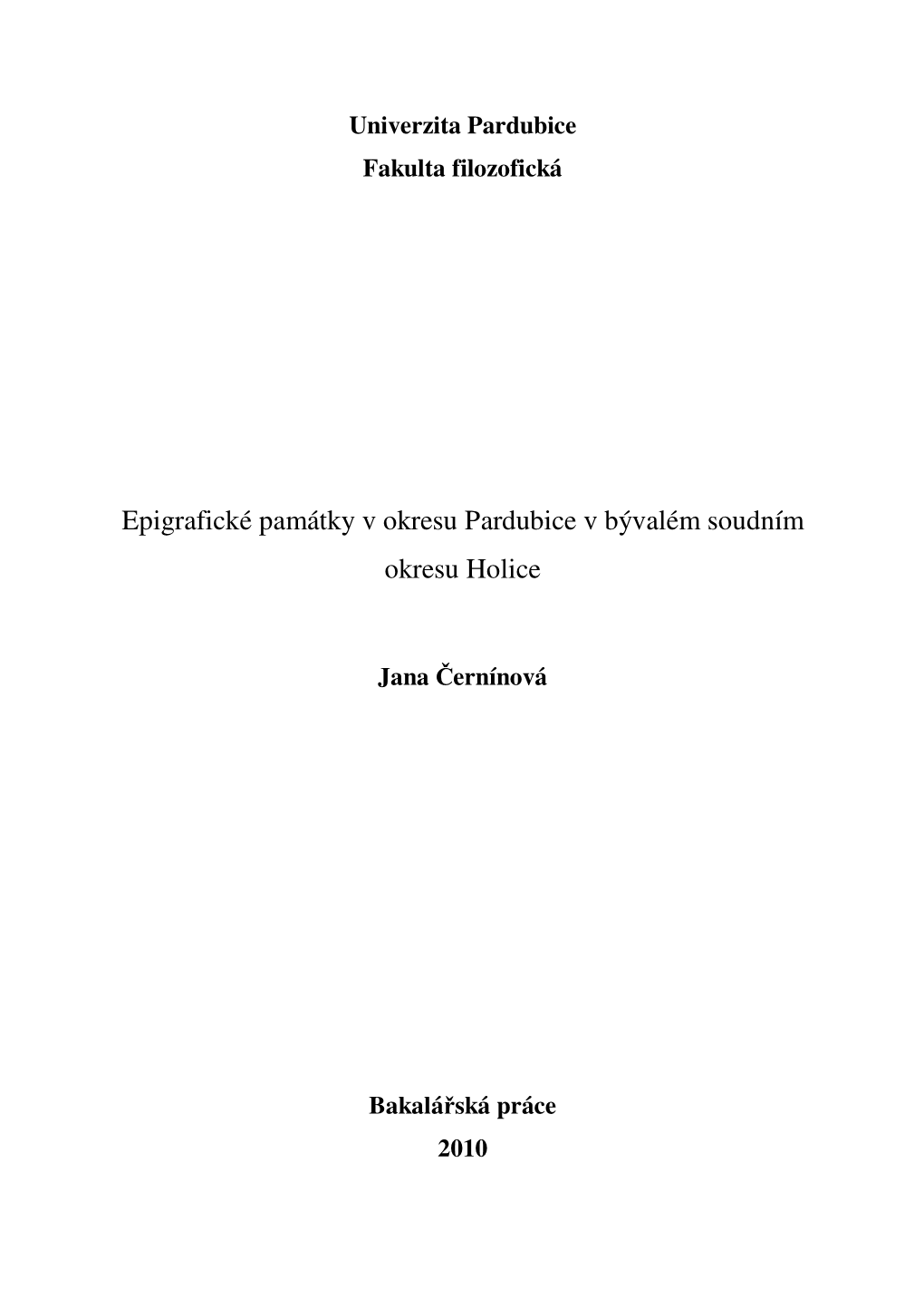 Epigrafické Památky V Okresu Pardubice V Bývalém Soudním Okresu Holice