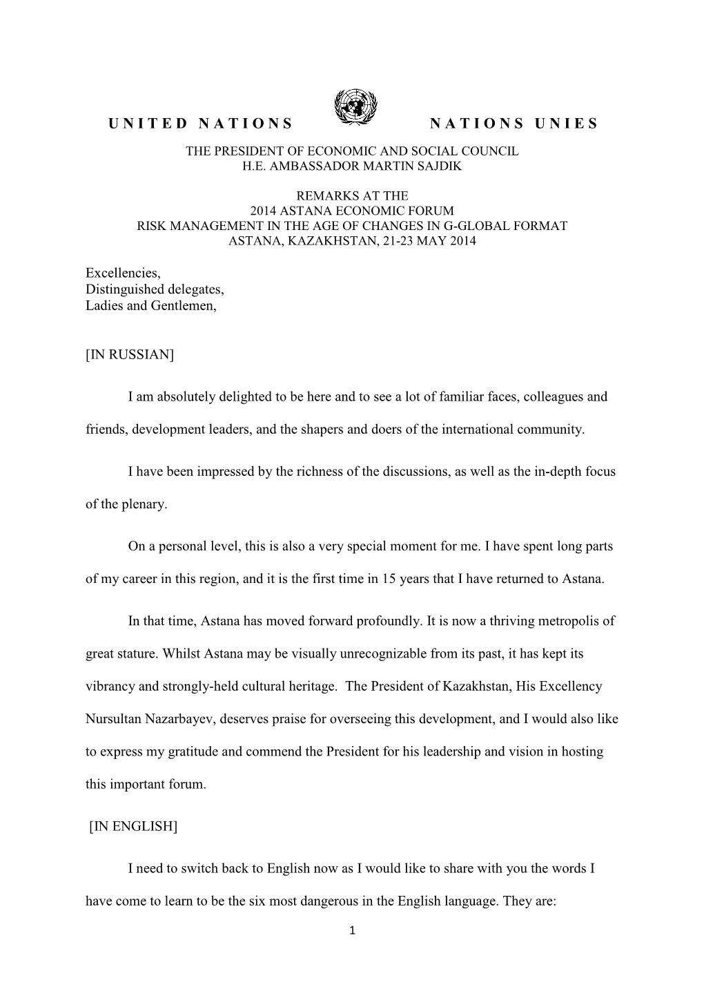 Remarks at the 2014 Astana Economic Forum Risk Management in the Age of Changes in G-Global Format Astana, Kazakhstan, 21-23 May 2014