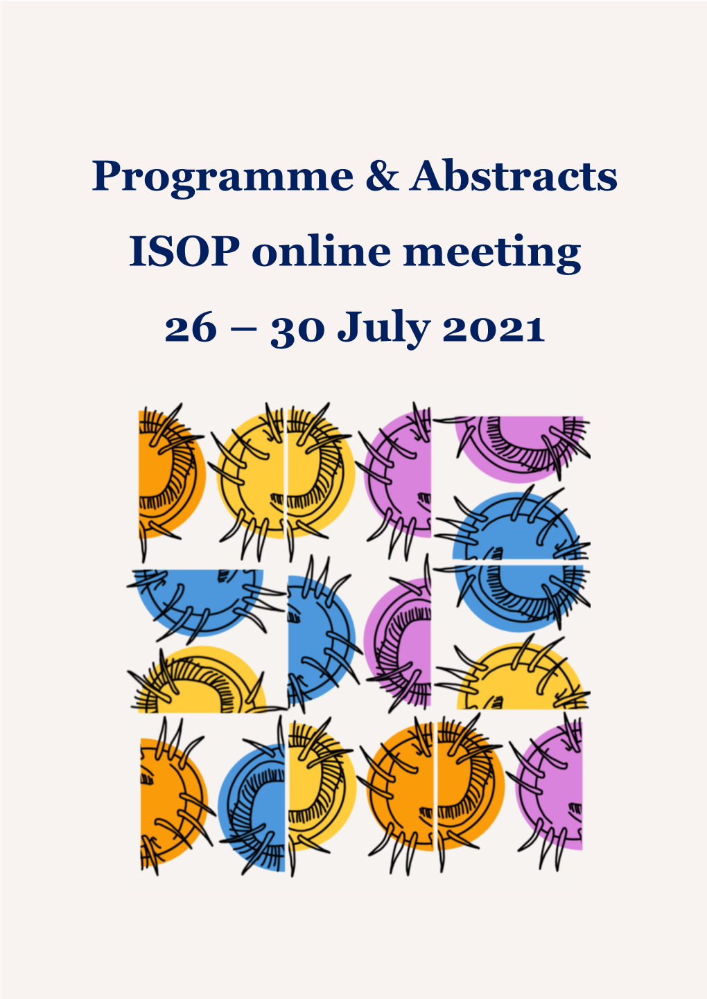 Programme & Abstracts ISOP Online Meeting 26 – 30 July 2021