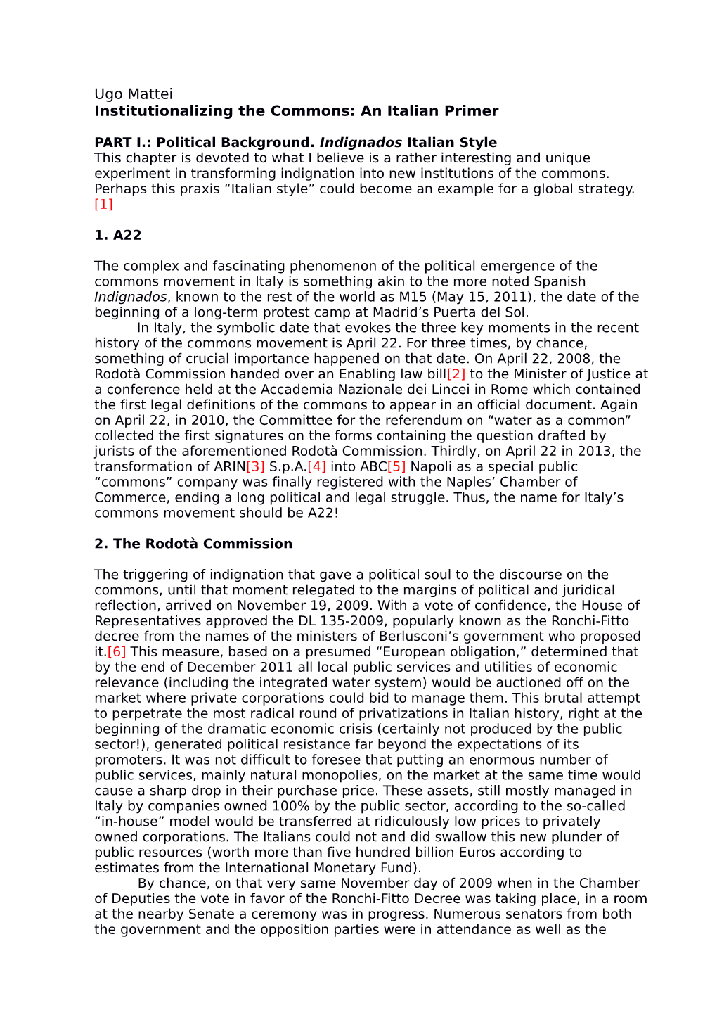 Ugo Mattei Institutionalizing the Commons: an Italian Primer