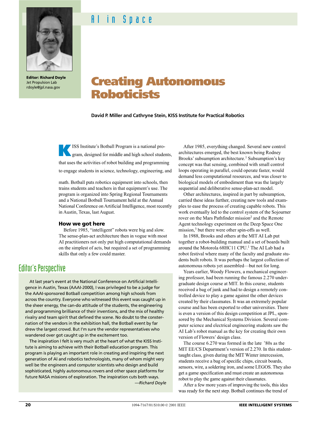 Creating Autonomous Roboticists