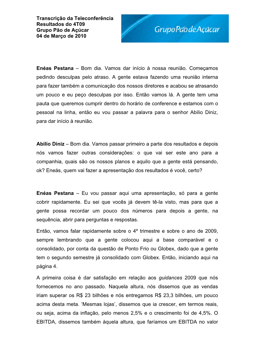 Transcrição Da Teleconferência Resultados Do 4T09 Grupo Pão De Açúcar 04 De Março De 2010