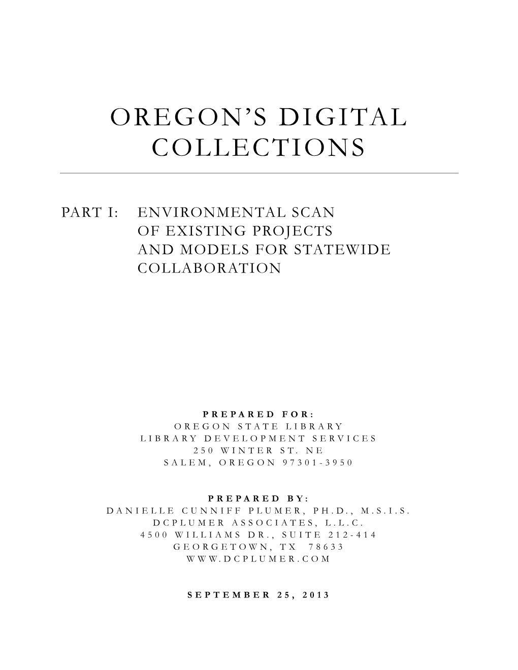 Oregon's Digital Collections: Environmental Scan 1 of 225 Dcplumer Associates, Sept