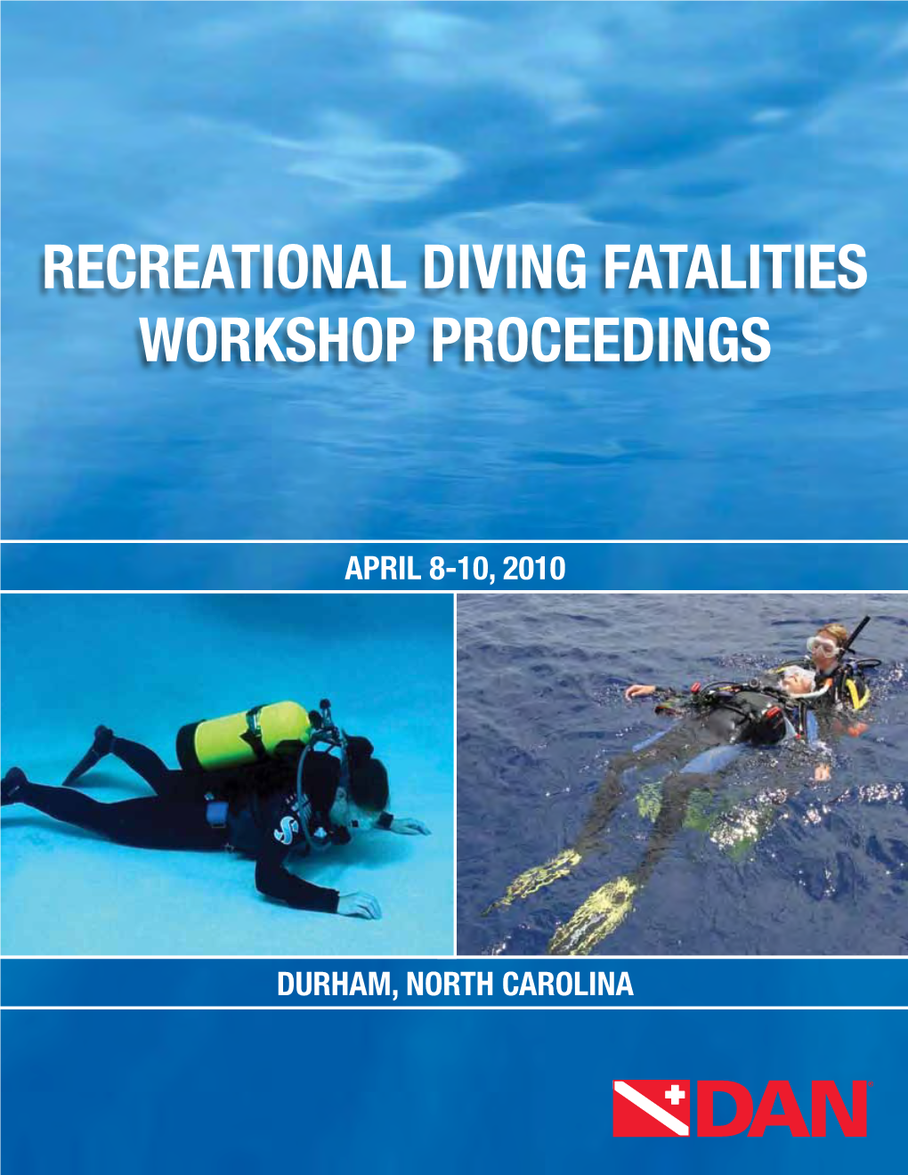 Recreational Diving Fatalities Workshop Proceedings