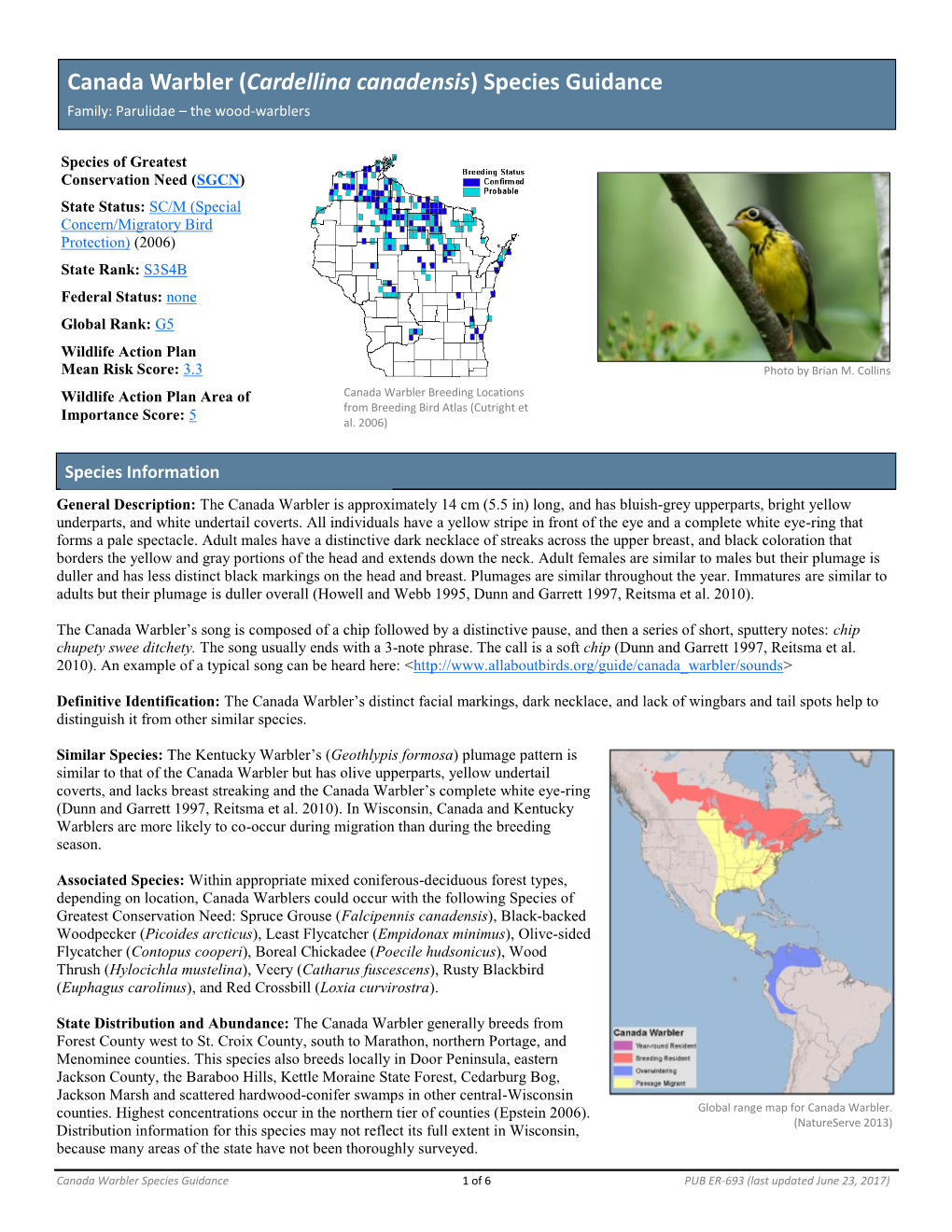 Canada Warbler (Cardellina Canadensis) Species Guidance Family: Parulidae – the Wood-Warblers