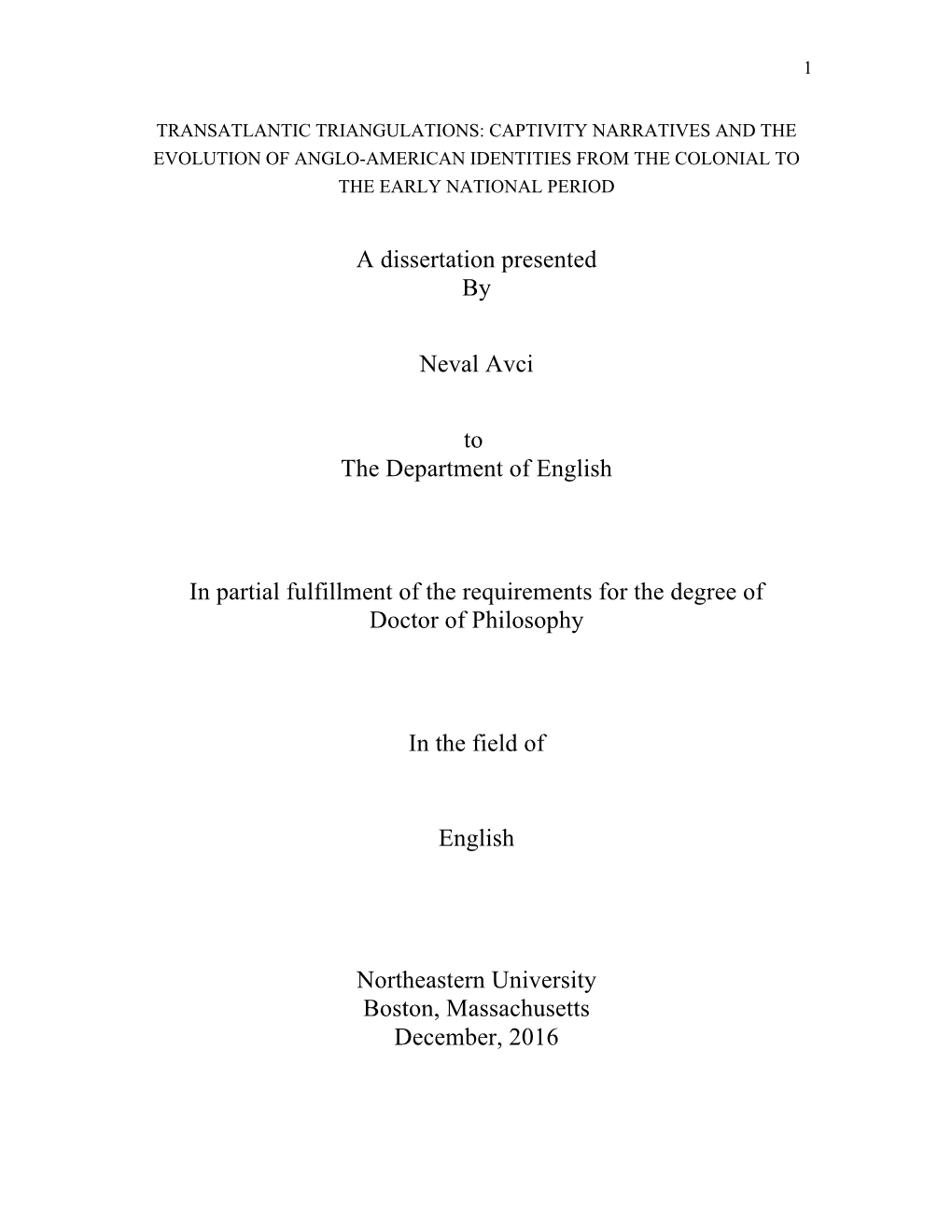 Captivity Narratives and the Evolution of Anglo-American Identities from the Colonial to the Early National Period