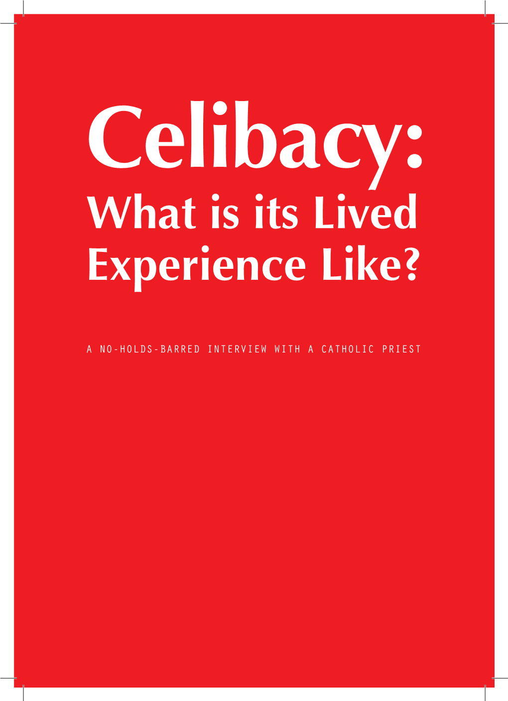 Celibacy: What Is Its Lived