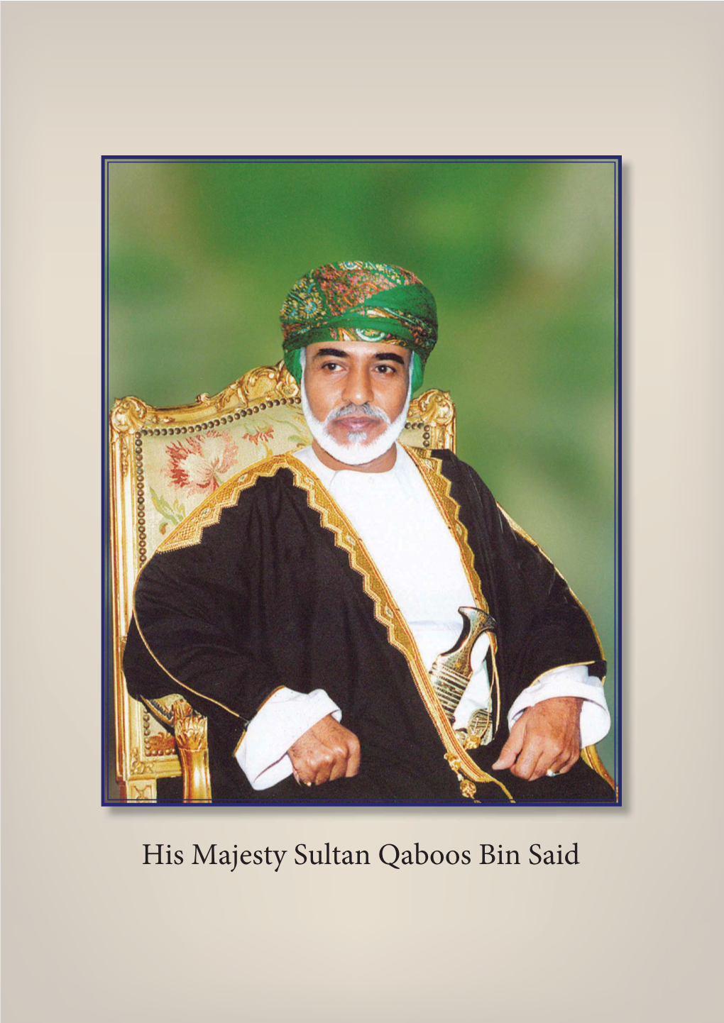 His Majesty Sultan Qaboos Bin Said Table of Contents