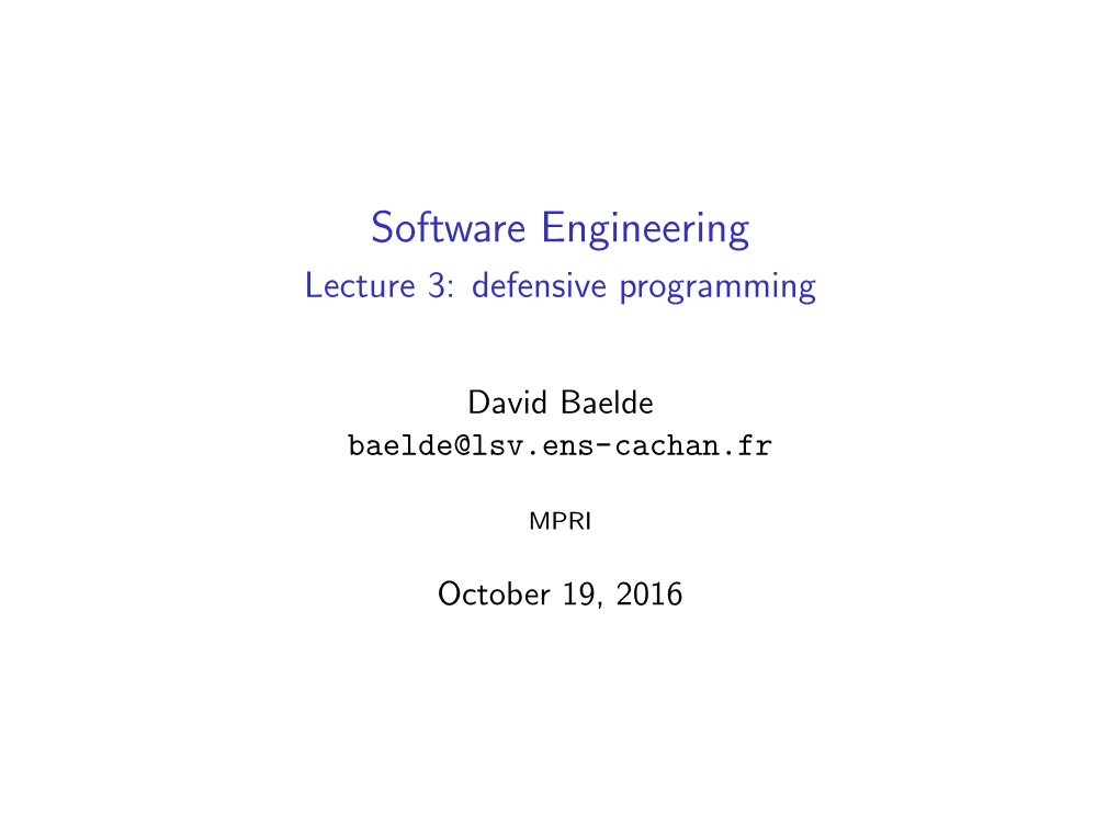 Software Engineering Lecture 3: Defensive Programming