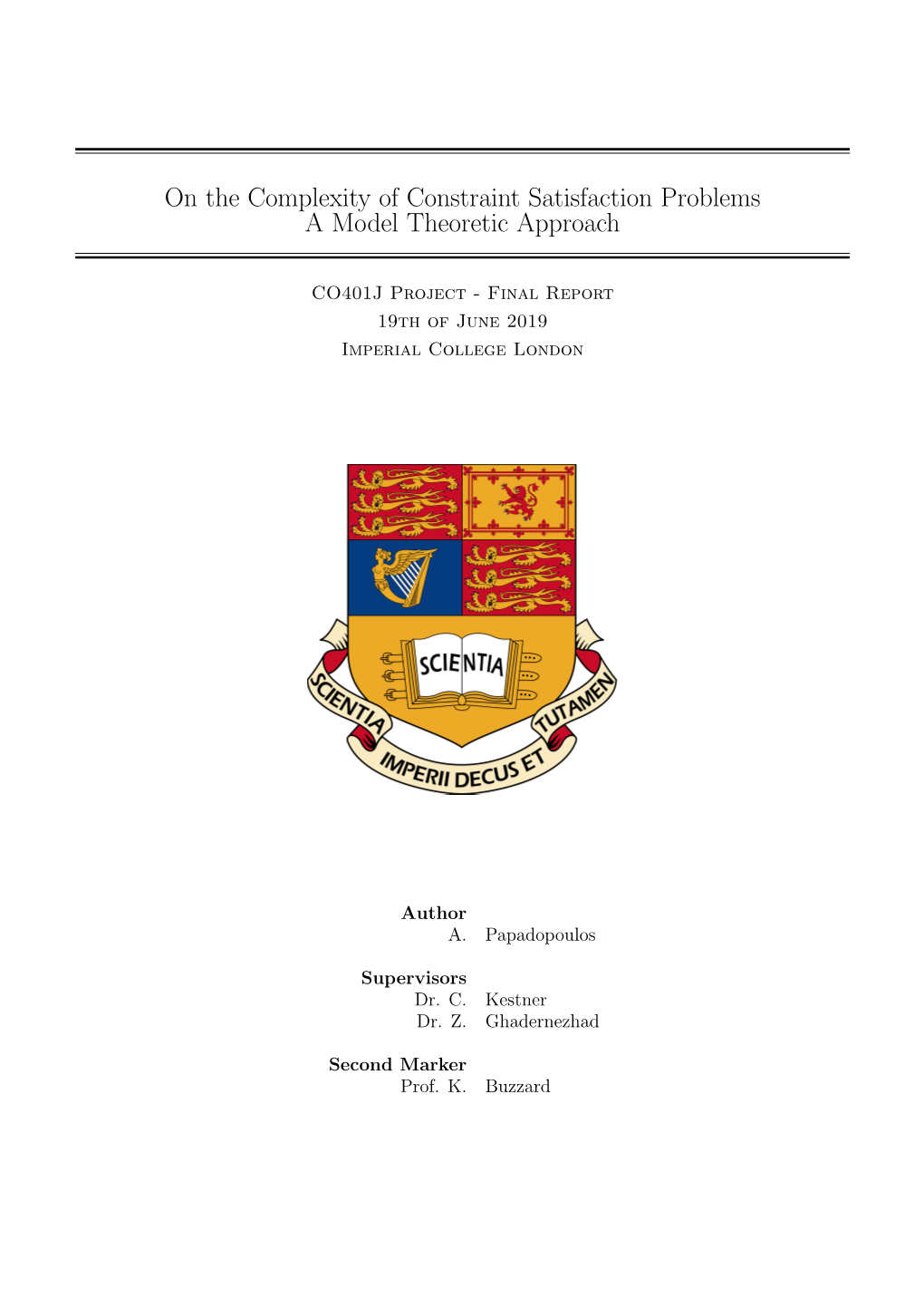 On the Complexity of Constraint Satisfaction Problems a Model Theoretic Approach