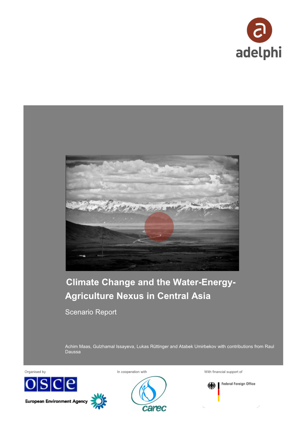 Climate Change and the Water-Energy- Agriculture Nexus in Central Asia