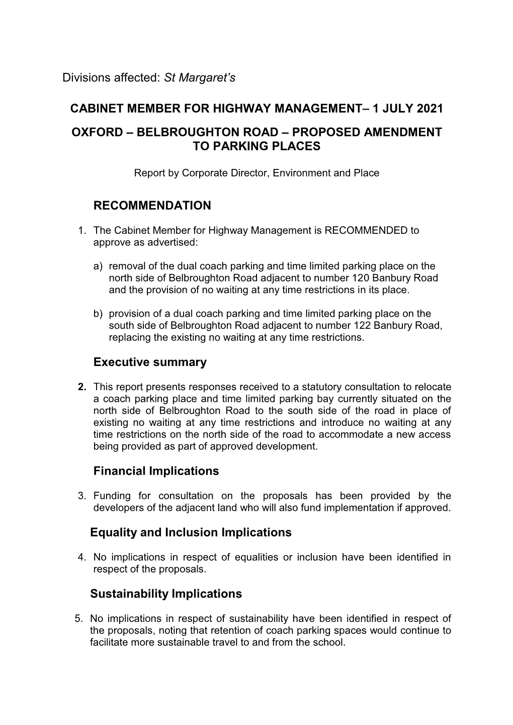 Divisions Affected: St Margaret's CABINET MEMBER for HIGHWAY MANAGEMENT– 1 JULY 2021 OXFORD – BELBROUGHTON ROAD – PROPOS