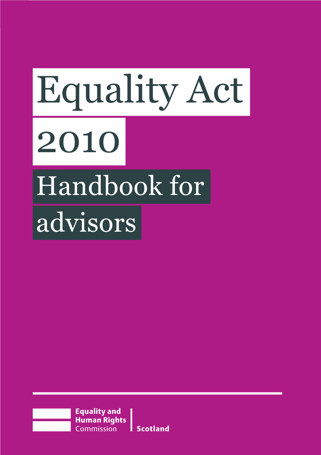 Equality Act 2010 Handbook for Advisors 2