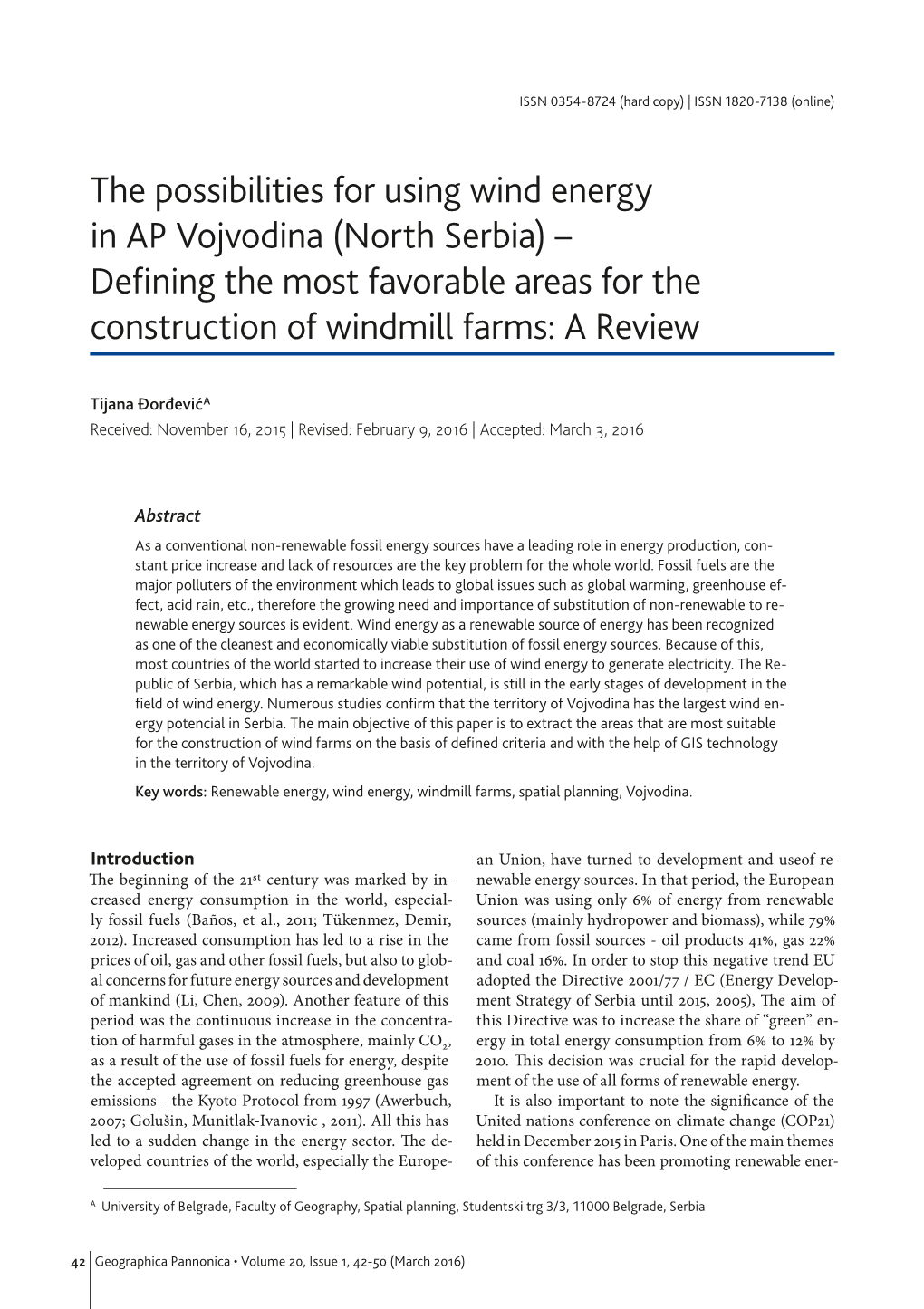 The Possibilities for Using Wind Energy in AP Vojvodina (North Serbia) – Defining the Most Favorable Areas for the Construction of Windmill Farms: a Review
