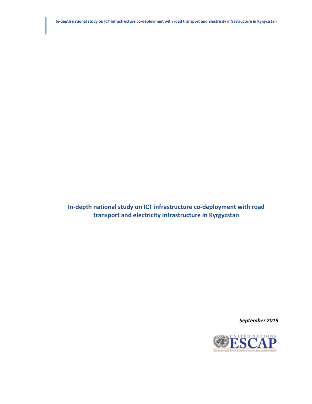 In-Depth National Study on ICT Infrastructure Co-Deployment with Road Transport and Electricity Infrastructure in Kyrgyzstan