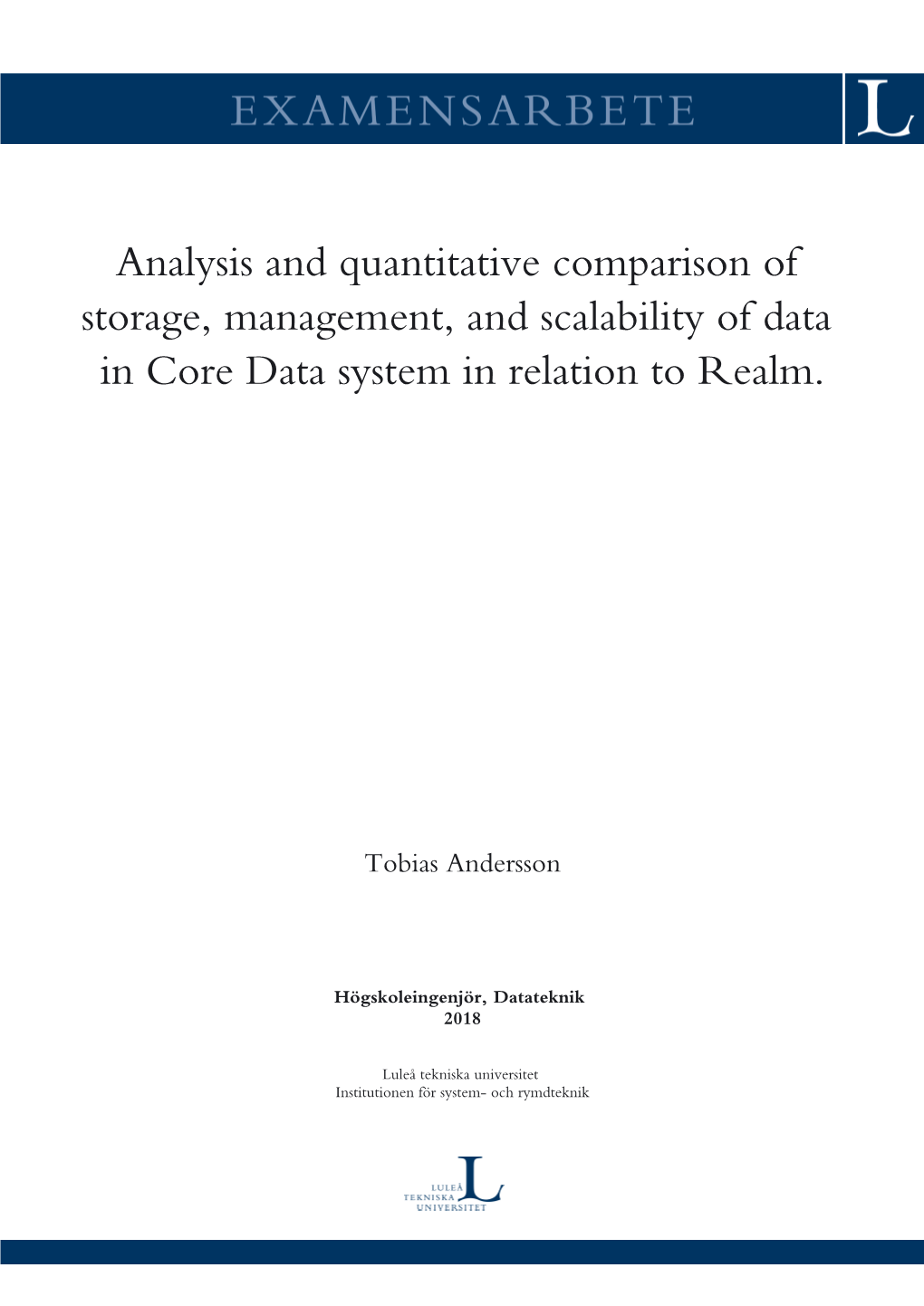 Analysis and Quantitative Comparison of Storage, Management, and Scalability of Data in Core Data System in Relation to Realm
