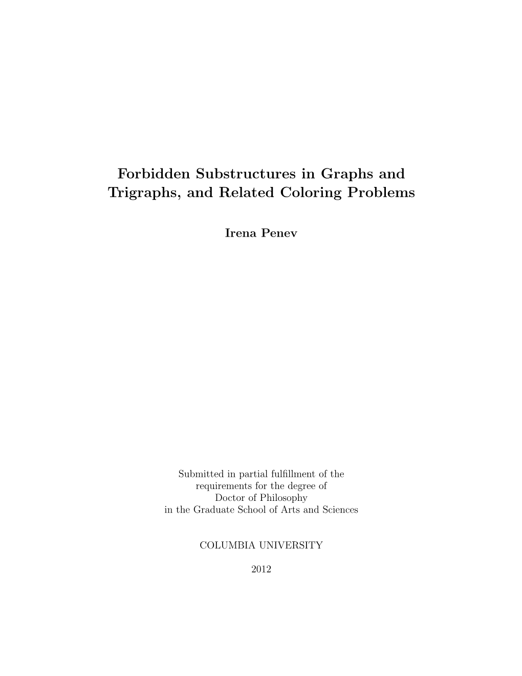 Forbidden Substructures in Graphs and Trigraphs, and Related Coloring Problems