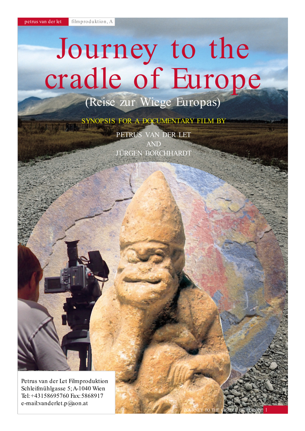 Journey to the Cradle of Europe (Reise Zur Wiege Europas)