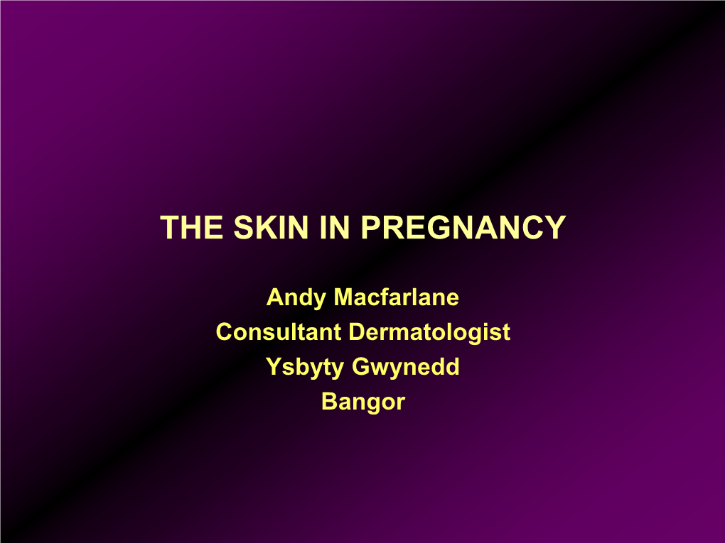 The Skin in Pregnancy