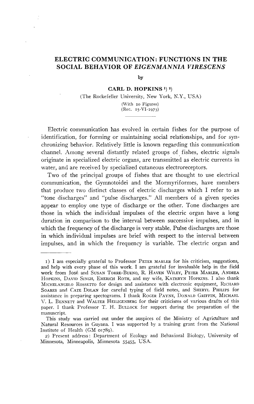 Electric Communication: Functions in the Social Behavior of Eigenmannia Virescens