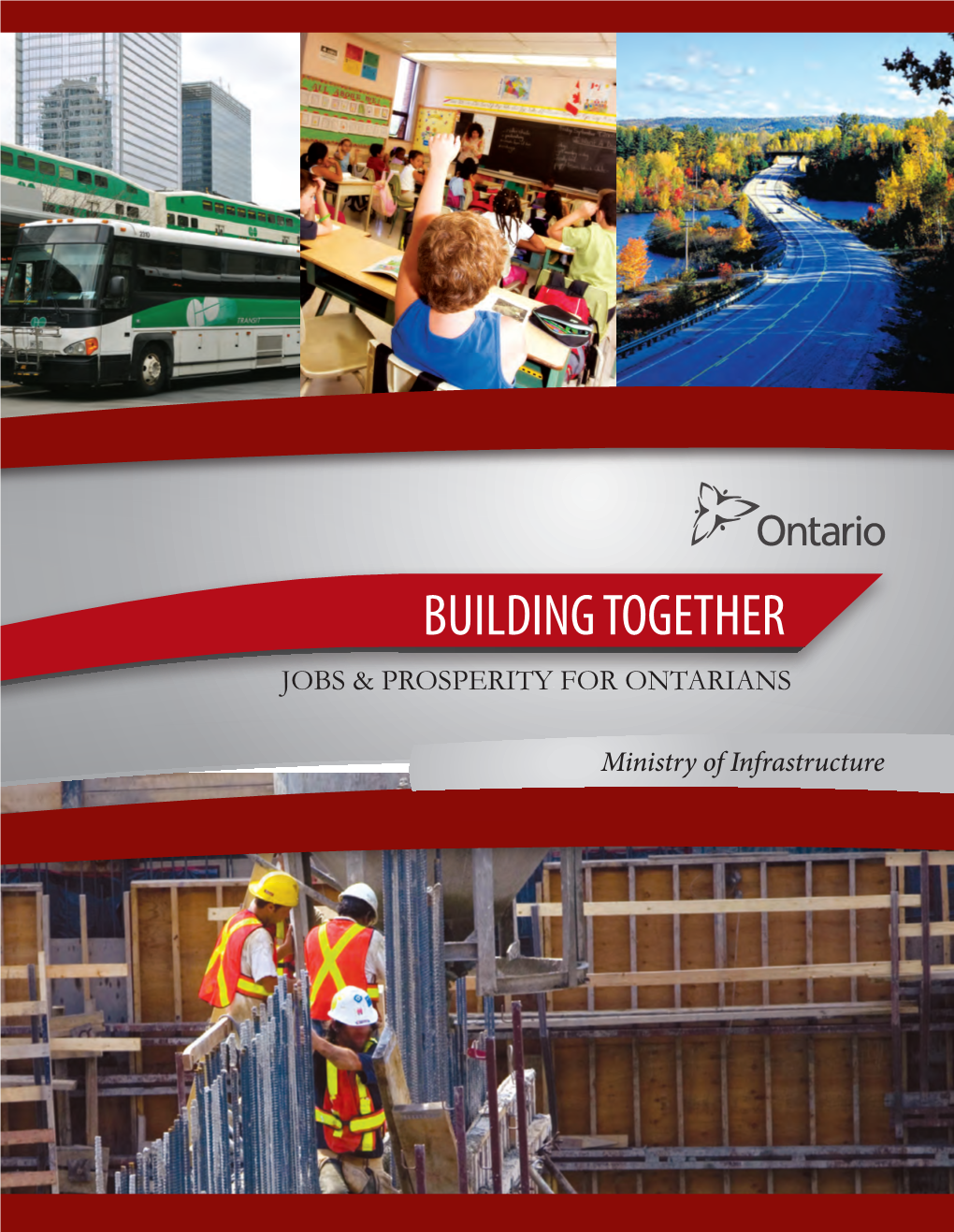 Building Together Jobs & Prosperity for Ontarians