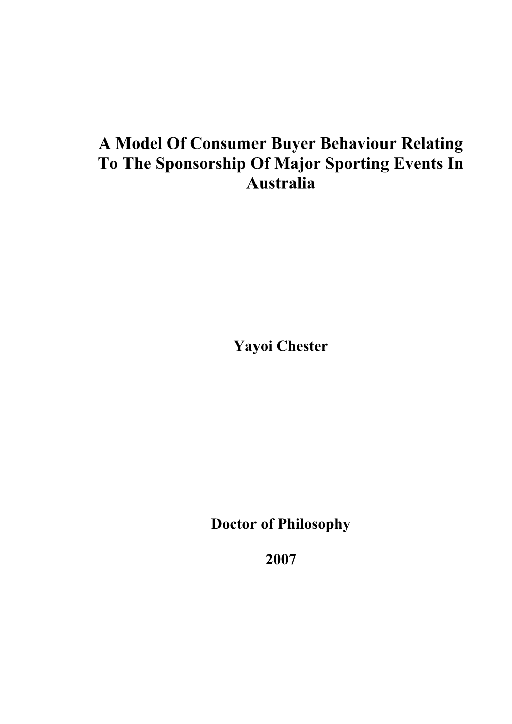 A Model of Consumer Buyer Behaviour Relating to the Sponsorship of Major Sporting Events in Australia