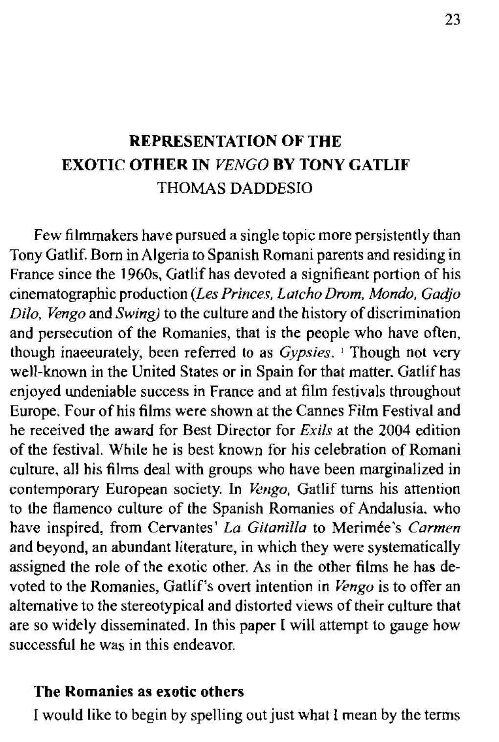 REPRESENTATION of the EXOTIC OTHER in VENGO by TONY GATLIF THOMAS DADDESIO Cinematographic Production