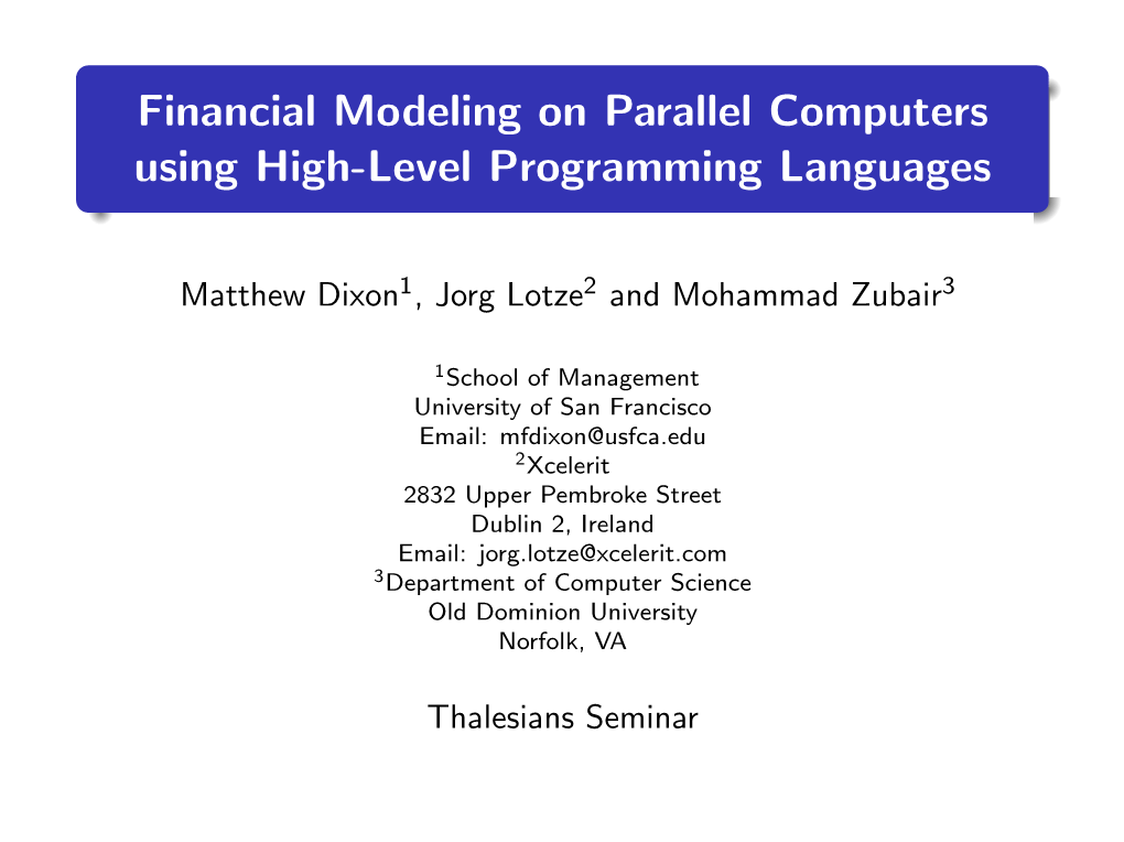 Financial Modeling on Parallel Computers Using High-Level Programming Languages