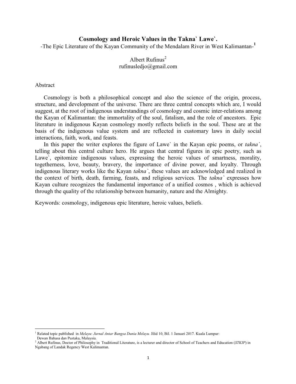 Cosmology and Heroic Values in the Takna` Lawe`. -The Epic Literature of the Kayan Community of the Mendalam River in West Kalimantan-1