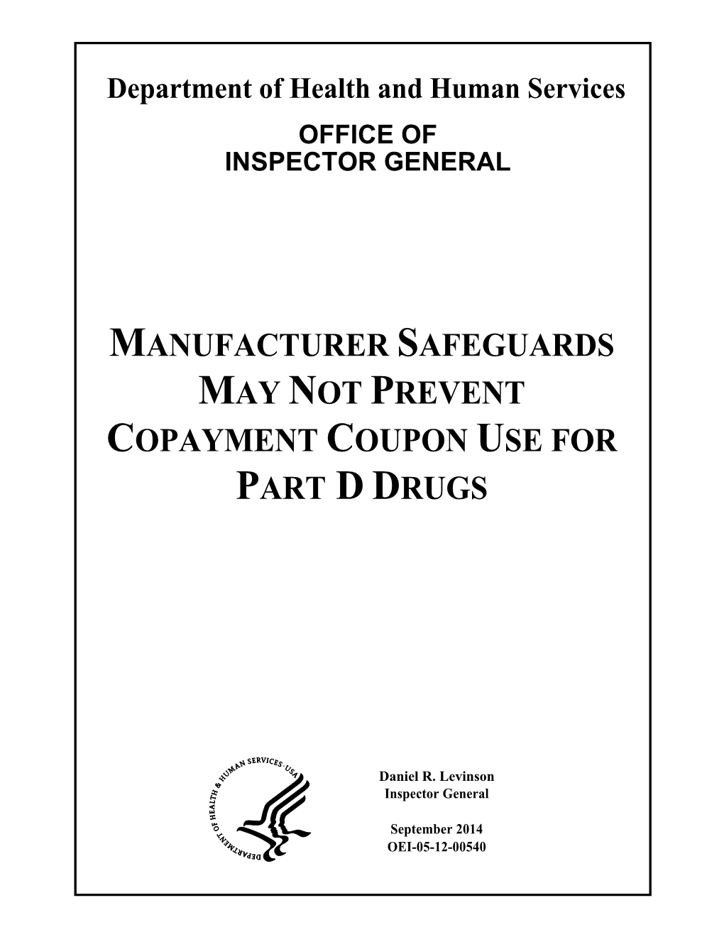 Manufacturer Safeguards May Not Prevent Copayment Coupon Use for Part D Drugs Oei-05-12-00540