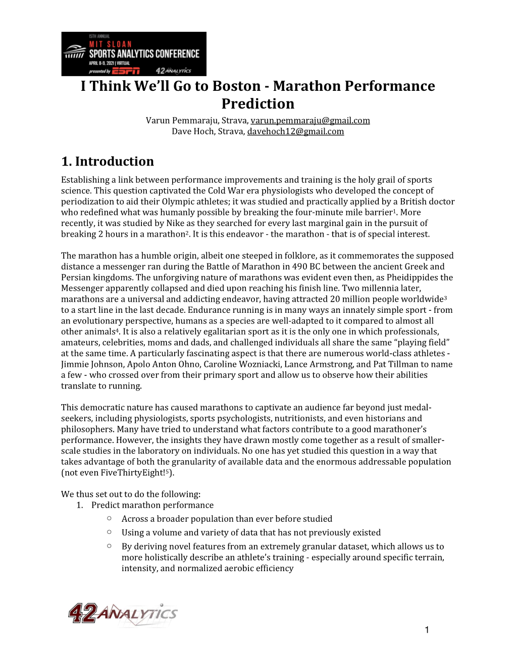 Marathon Performance Prediction Varun Pemmaraju, Strava, Varun.Pemmaraju@Gmail.Com Dave Hoch, Strava, Davehoch12@Gmail.Com