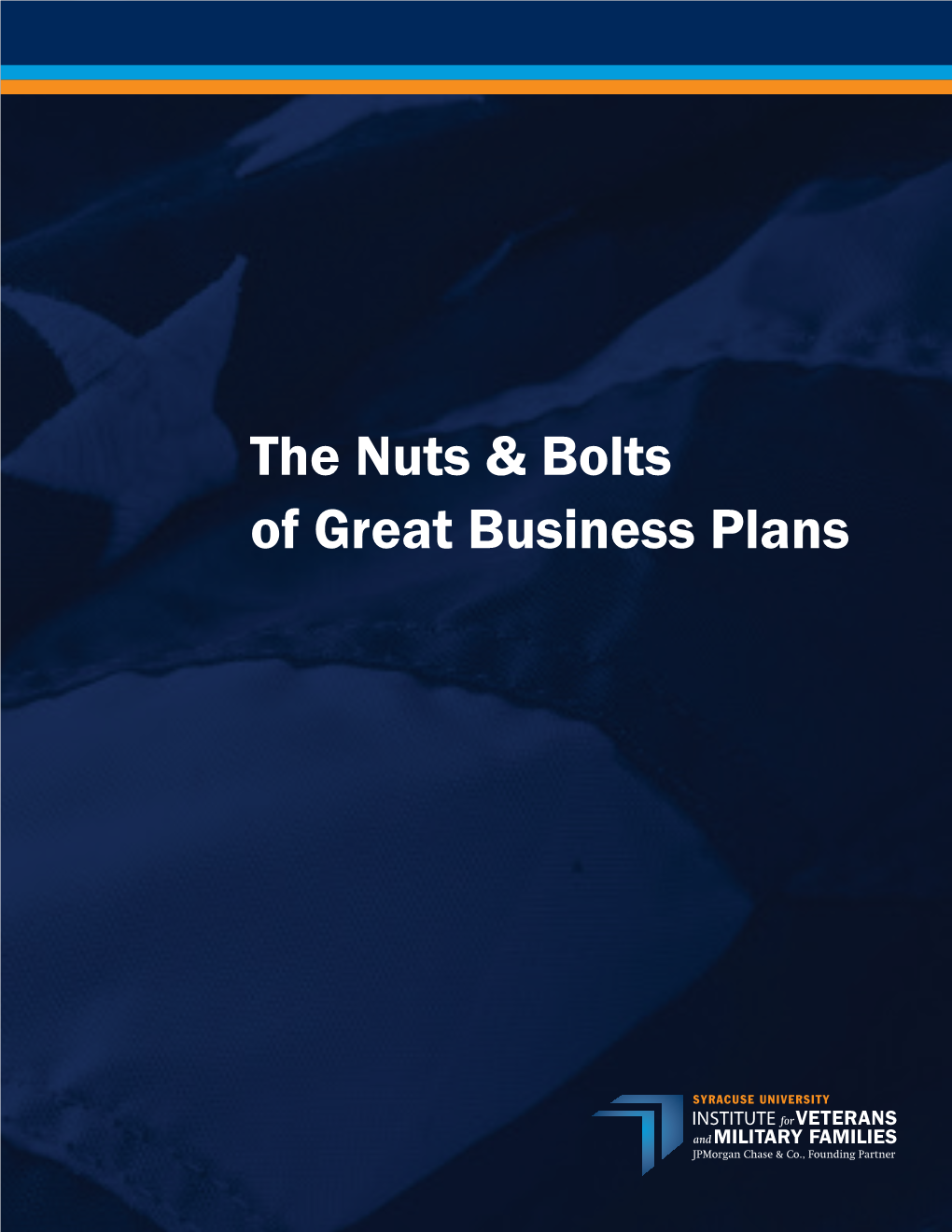 The Nuts & Bolts of Great Business Plans