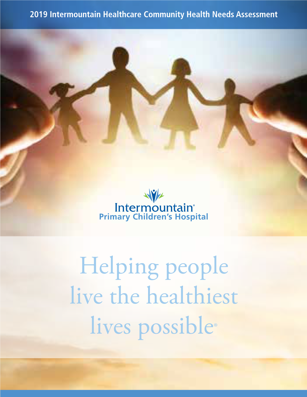 Helping People Live the Healthiest Lives Possible® TABLE of CONTENTS
