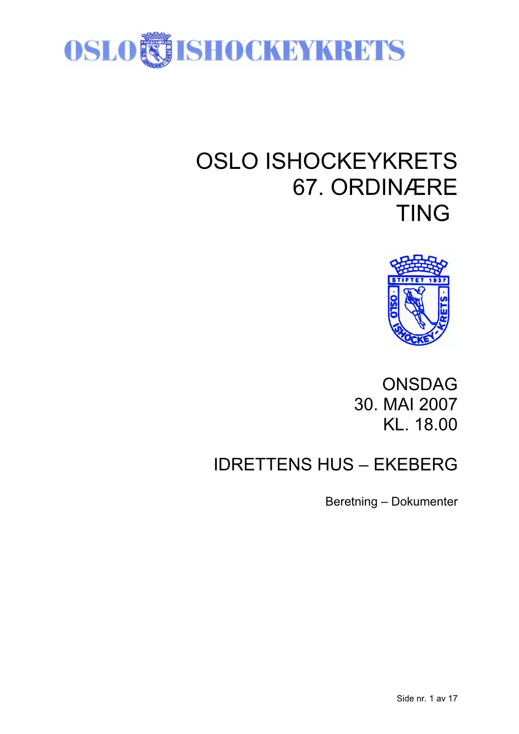Oslo Ishockeykrets 67. Ordinære Ting