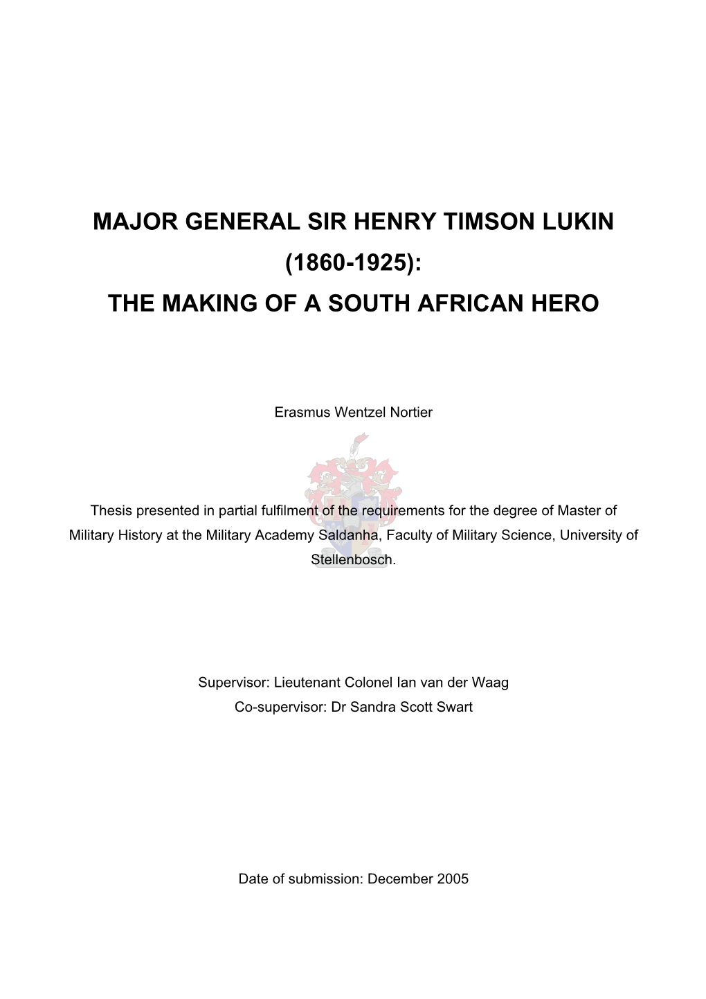 Major General Sir Henry Timson Lukin (1860-1925): the Making of a South African Hero